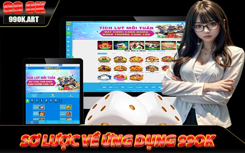 Vài nét sơ lược về ứng dụng 99ok