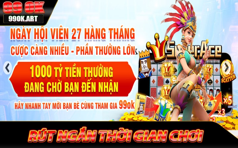 Rút ngắn thời gian chơi