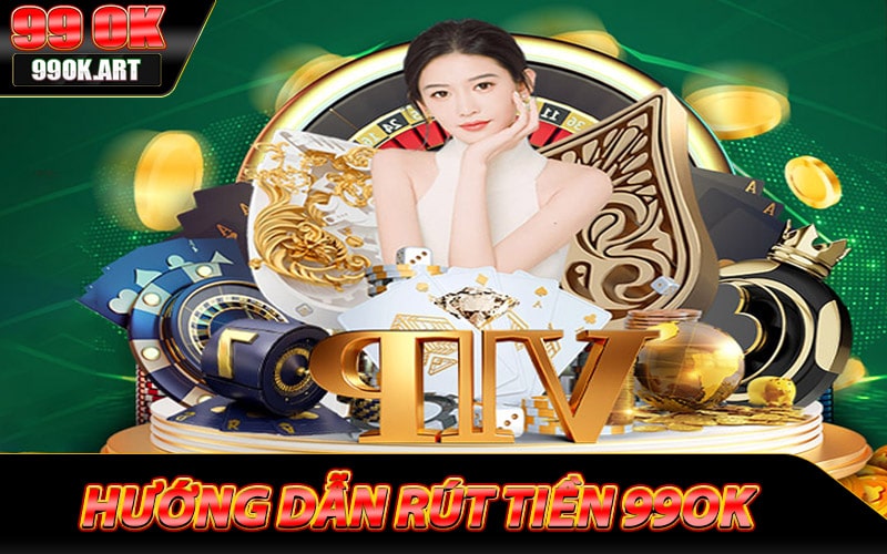 Rút tiền 99ok